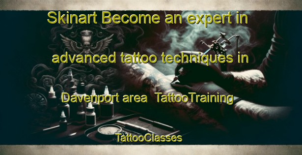Skinart Become an expert in advanced tattoo techniques in Davenport area | TattooTraining | TattooClasses | SkinartTraining-Canada