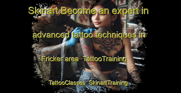 Skinart Become an expert in advanced tattoo techniques in Fricker area | TattooTraining | TattooClasses | SkinartTraining-Canada
