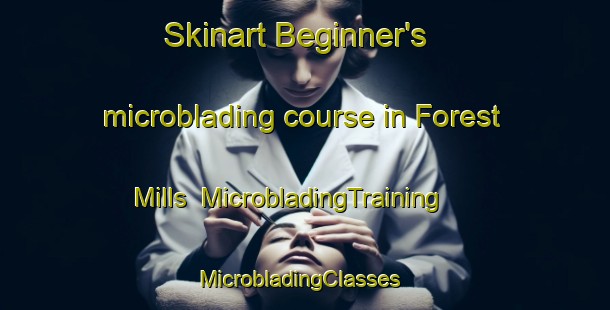 Skinart Beginner's microblading course in Forest Mills | MicrobladingTraining | MicrobladingClasses | SkinartTraining-Canada