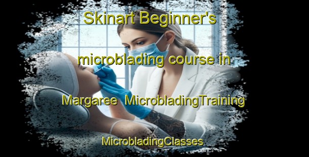 Skinart Beginner's microblading course in Margaree | MicrobladingTraining | MicrobladingClasses | SkinartTraining-Canada