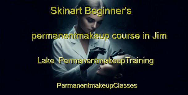 Skinart Beginner's permanentmakeup course in Jim Lake | PermanentmakeupTraining | PermanentmakeupClasses | SkinartTraining-Canada