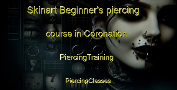 Skinart Beginner's piercing course in Coronation | #PiercingTraining #PiercingClasses #SkinartTraining-Canada