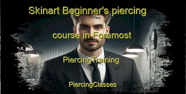 Skinart Beginner's piercing course in Foremost | #PiercingTraining #PiercingClasses #SkinartTraining-Canada