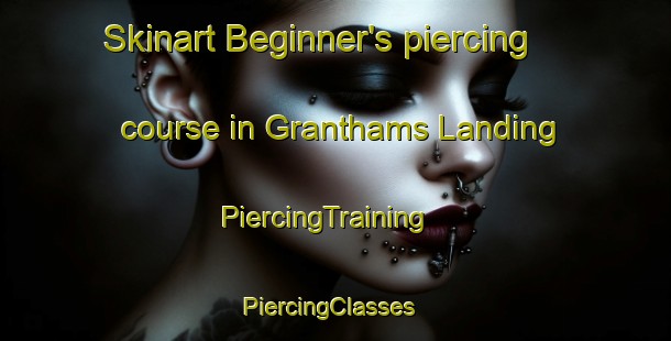 Skinart Beginner's piercing course in Granthams Landing | PiercingTraining | PiercingClasses | SkinartTraining-Canada