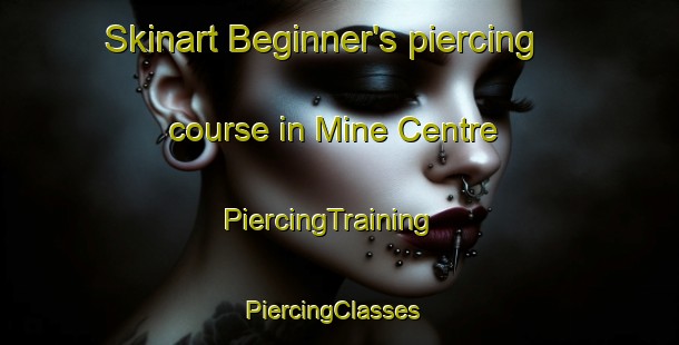 Skinart Beginner's piercing course in Mine Centre | PiercingTraining | PiercingClasses | SkinartTraining-Canada