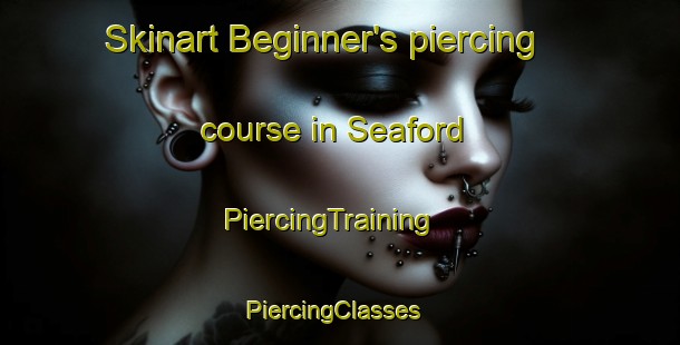 Skinart Beginner's piercing course in Seaford | PiercingTraining | PiercingClasses | SkinartTraining-Canada