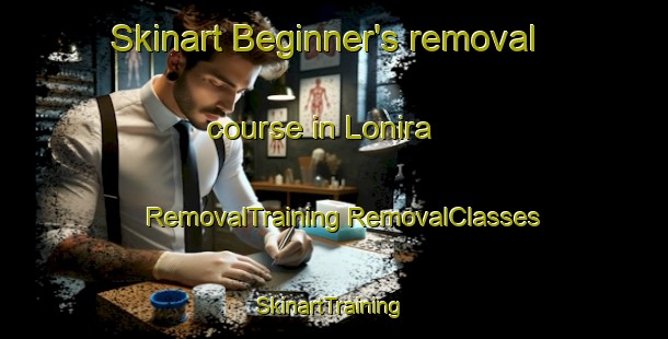 Skinart Beginner's removal course in Lonira | #RemovalTraining #RemovalClasses #SkinartTraining-Canada