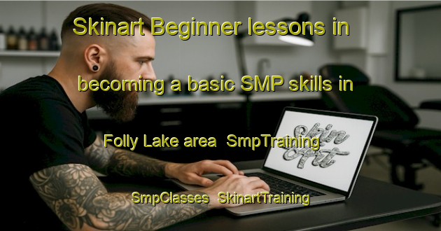 Skinart Beginner lessons in becoming a basic SMP skills in Folly Lake area | SmpTraining | SmpClasses | SkinartTraining-Canada