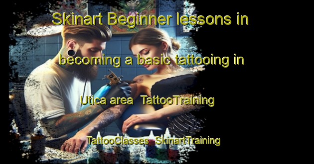 Skinart Beginner lessons in becoming a basic tattooing in Utica area | TattooTraining | TattooClasses | SkinartTraining-Canada