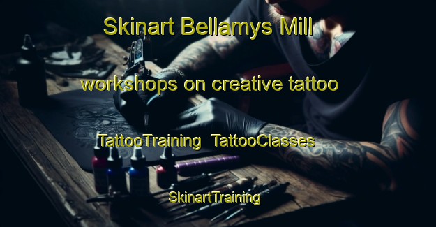 Skinart Bellamys Mill workshops on creative tattoo | TattooTraining | TattooClasses | SkinartTraining-Canada