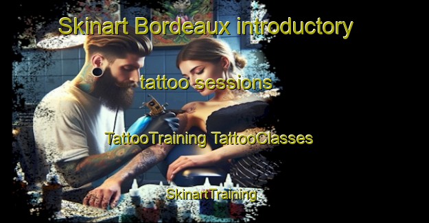 Skinart Bordeaux introductory tattoo sessions | #TattooTraining #TattooClasses #SkinartTraining-Canada