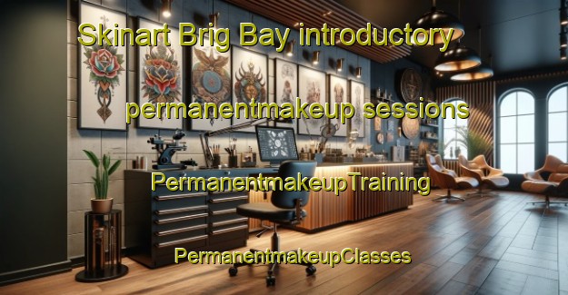 Skinart Brig Bay introductory permanentmakeup sessions | PermanentmakeupTraining | PermanentmakeupClasses | SkinartTraining-Canada