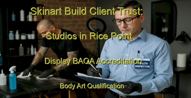 Skinart Build Client Trust: Studios in Rice Point - Display BAQA Accreditation | Body Art Qualification Authority | BAQA-Canada