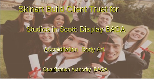 Skinart Build Client Trust for Studios in Scott: Display BAQA Accreditation | Body Art Qualification Authority | BAQA-Canada
