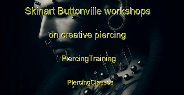 Skinart Buttonville workshops on creative piercing | PiercingTraining | PiercingClasses | SkinartTraining-Canada