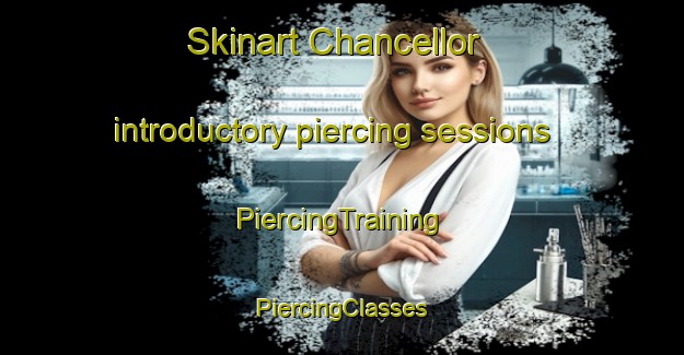 Skinart Chancellor introductory piercing sessions | #PiercingTraining #PiercingClasses #SkinartTraining-Canada