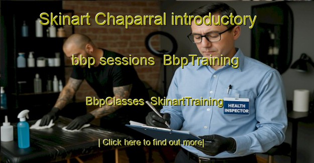 Skinart Chaparral introductory bbp sessions | BbpTraining | BbpClasses | SkinartTraining-Canada