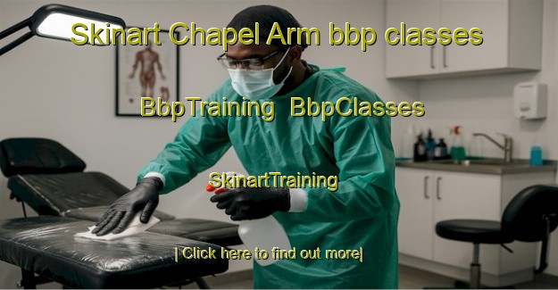 Skinart Chapel Arm bbp classes | BbpTraining | BbpClasses | SkinartTraining-Canada