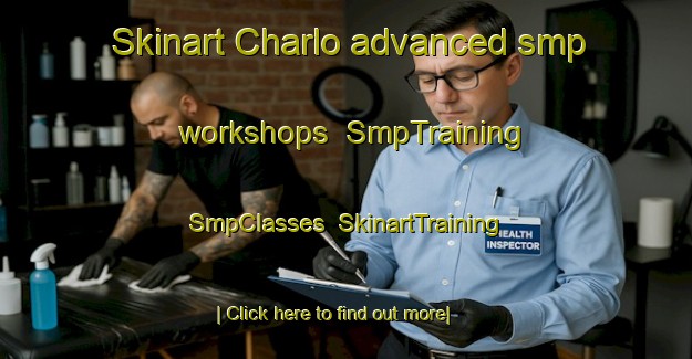 Skinart Charlo advanced smp workshops | SmpTraining | SmpClasses | SkinartTraining-Canada