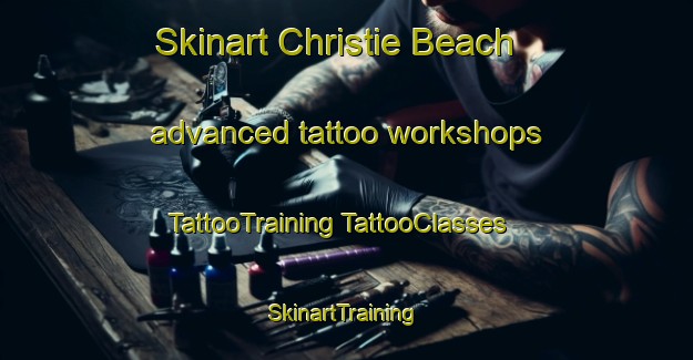 Skinart Christie Beach advanced tattoo workshops | #TattooTraining #TattooClasses #SkinartTraining-Canada