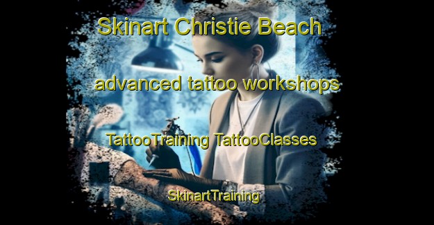 Skinart Christie Beach advanced tattoo workshops | #TattooTraining #TattooClasses #SkinartTraining-Canada