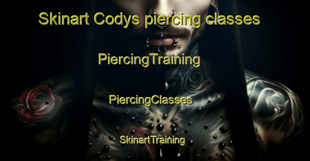 Skinart Codys piercing classes | PiercingTraining | PiercingClasses | SkinartTraining-Canada