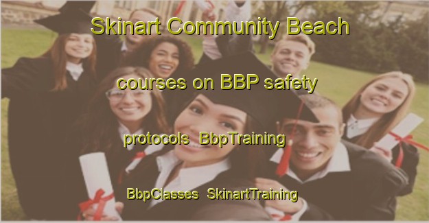 Skinart Community Beach courses on BBP safety protocols | BbpTraining | BbpClasses | SkinartTraining-Canada