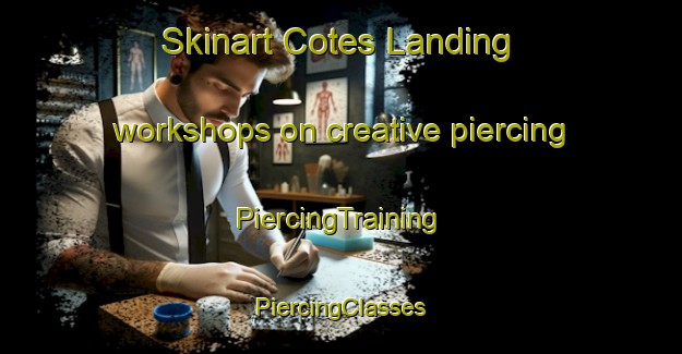 Skinart Cotes Landing workshops on creative piercing | #PiercingTraining #PiercingClasses #SkinartTraining-Canada