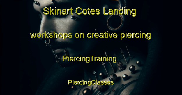 Skinart Cotes Landing workshops on creative piercing | #PiercingTraining #PiercingClasses #SkinartTraining-Canada