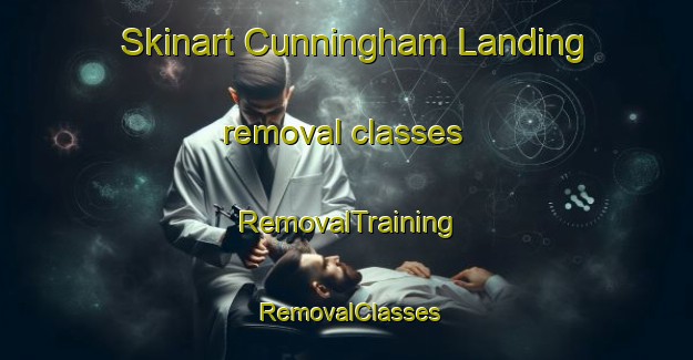 Skinart Cunningham Landing removal classes | RemovalTraining | RemovalClasses | SkinartTraining-Canada