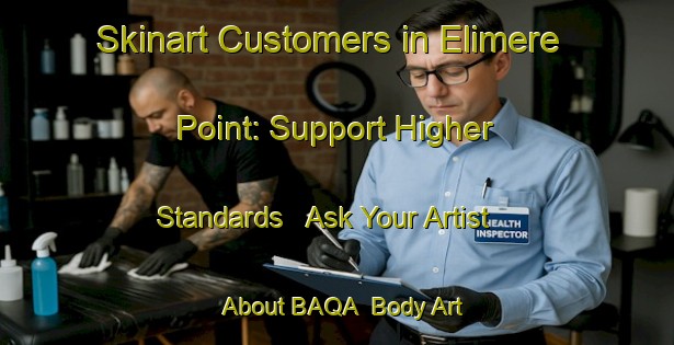 Skinart Customers in Elimere Point: Support Higher Standards - Ask Your Artist About BAQA | Body Art Qualification Authority | BAQA-Canada