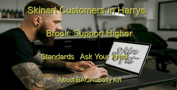 Skinart Customers in Harrys Brook: Support Higher Standards - Ask Your Artist About BAQA | Body Art Qualification Authority | BAQA-Canada