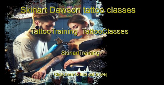 Skinart Dawson tattoo classes | TattooTraining | TattooClasses | SkinartTraining-Canada