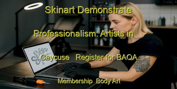 Skinart Demonstrate Professionalism: Artists in Caycuse - Register for BAQA Membership | Body Art Qualification Authority | BAQA-Canada