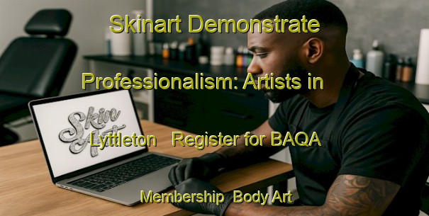 Skinart Demonstrate Professionalism: Artists in Lyttleton - Register for BAQA Membership | Body Art Qualification Authority | BAQA-Canada