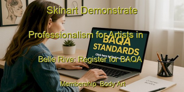 Skinart Demonstrate Professionalism for Artists in Belle Rive: Register for BAQA Membership | Body Art Qualification Authority | BAQA-Canada