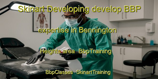Skinart Developing develop BBP expertise in Bennington Heights area | BbpTraining | BbpClasses | SkinartTraining-Canada