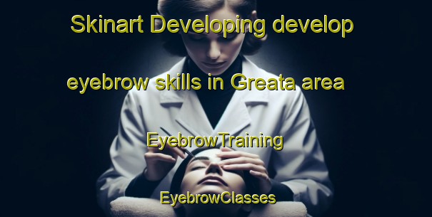 Skinart Developing develop eyebrow skills in Greata area | EyebrowTraining | EyebrowClasses | SkinartTraining-Canada