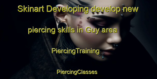 Skinart Developing develop new piercing skills in Guy area | PiercingTraining | PiercingClasses | SkinartTraining-Canada