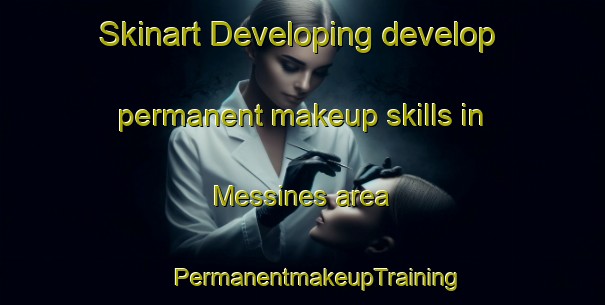 Skinart Developing develop permanent makeup skills in Messines area | #PermanentmakeupTraining #PermanentmakeupClasses #SkinartTraining-Canada