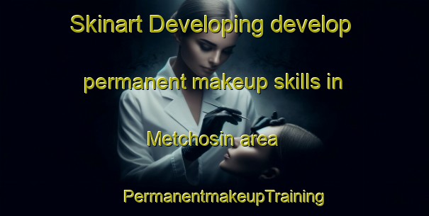 Skinart Developing develop permanent makeup skills in Metchosin area | #PermanentmakeupTraining #PermanentmakeupClasses #SkinartTraining-Canada