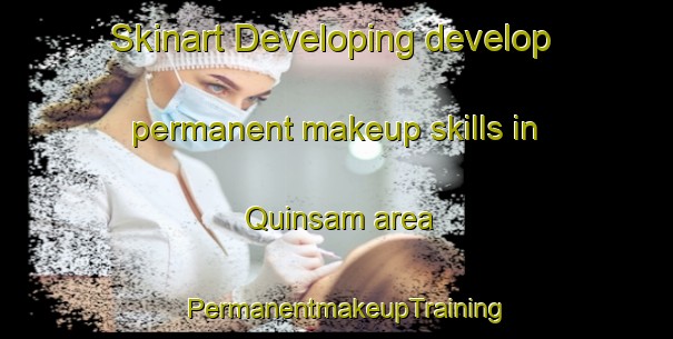 Skinart Developing develop permanent makeup skills in Quinsam area | PermanentmakeupTraining | PermanentmakeupClasses | SkinartTraining-Canada