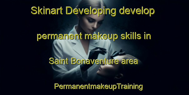 Skinart Developing develop permanent makeup skills in Saint Bonaventure area | #PermanentmakeupTraining #PermanentmakeupClasses #SkinartTraining-Canada