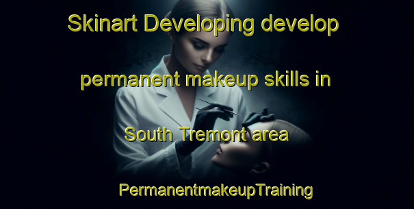 Skinart Developing develop permanent makeup skills in South Tremont area | #PermanentmakeupTraining #PermanentmakeupClasses #SkinartTraining-Canada