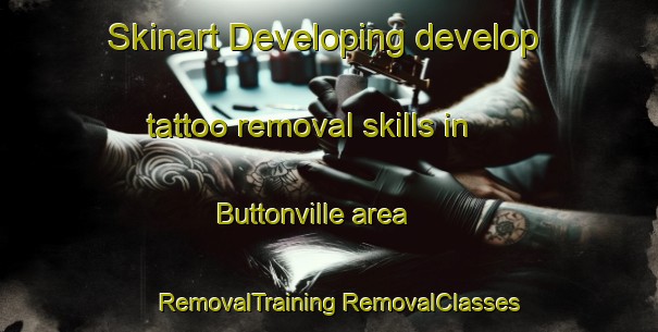 Skinart Developing develop tattoo removal skills in Buttonville area | #RemovalTraining #RemovalClasses #SkinartTraining-Canada