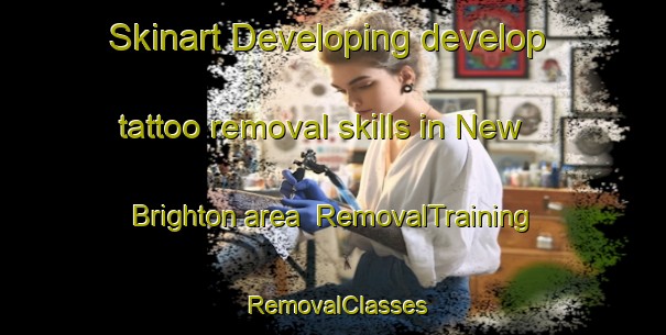 Skinart Developing develop tattoo removal skills in New Brighton area | RemovalTraining | RemovalClasses | SkinartTraining-Canada
