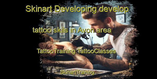 Skinart Developing develop tattoo skils in Avon area | #TattooTraining #TattooClasses #SkinartTraining-Canada