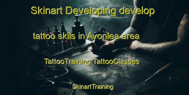 Skinart Developing develop tattoo skils in Avonlea area | #TattooTraining #TattooClasses #SkinartTraining-Canada