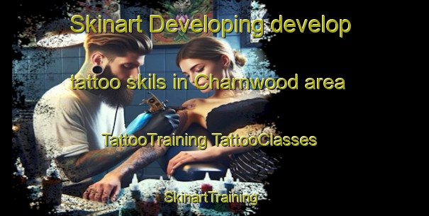 Skinart Developing develop tattoo skils in Charnwood area | #TattooTraining #TattooClasses #SkinartTraining-Canada