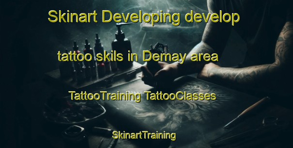 Skinart Developing develop tattoo skils in Demay area | #TattooTraining #TattooClasses #SkinartTraining-Canada